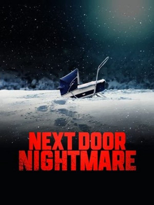 Кошмар по соседству (фильм, 2021)