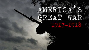 Америка в Великой войне 1917-1918 (фильм, 2017)