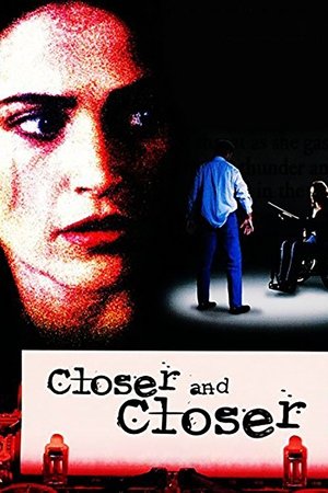 Всё ближе и ближе (фильм, 1996)