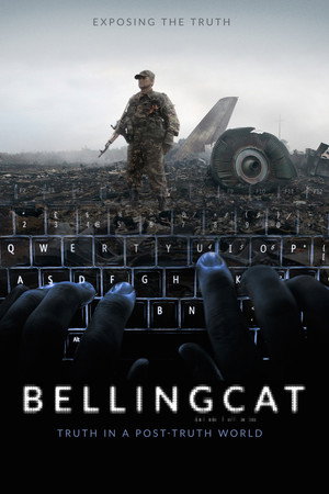 Bellingcat: Правда в мире постправды (фильм, 2018)