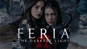 Ферия: Самый тёмный свет (сериал, 2022)