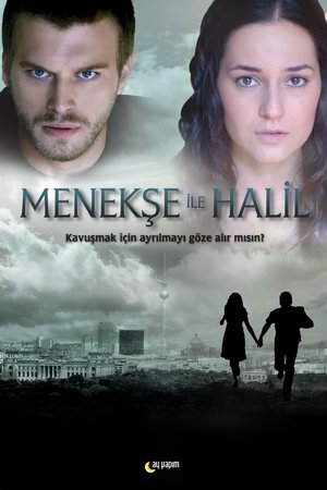 Менекше и Халиль (сериал, 2007)