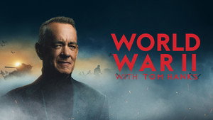 Вторая мировая война с Томом Хэнксом (сериал, 2026)