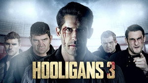 Хулиганы 3 (фильм, 2013)