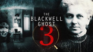 Призрак Блэквелла 3 (фильм, 2019)
