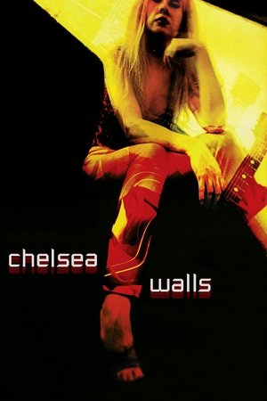 Стены Челси (фильм, 2001)