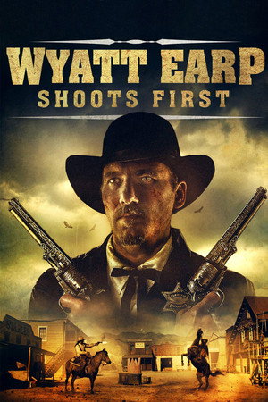 Уайетт Эрп стреляет первым (фильм, 2019)