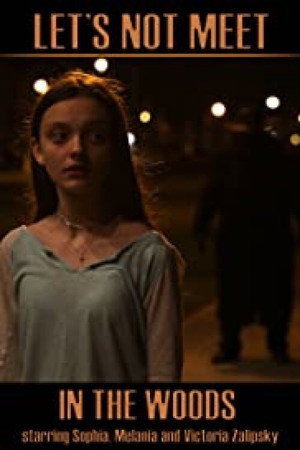Не ходи в лес (фильм, 2020)