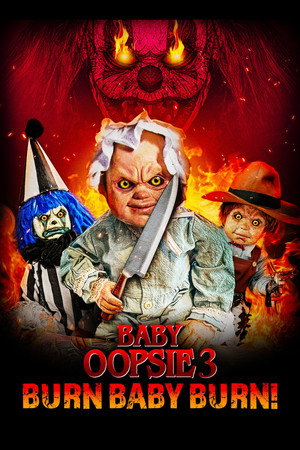 Малышка Упси 3: Гори, детка, гори (фильм, 2022)