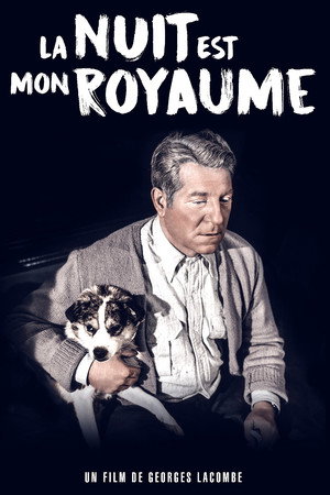 Ночь – мое царство	La nuit est mon royaume (фильм, 1951)