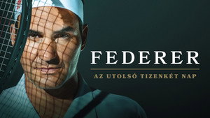 Федерер: Последние двенадцать дней (фильм, 2024)