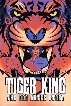 Король тигров: история Дока Энтла (сериал, 2021)
