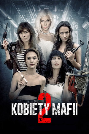 Женщины мафии 2 (фильм, 2019)