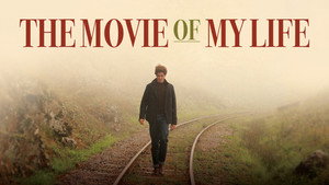 Фильм моей жизни (фильм, 2017)