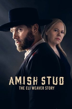 Амишский жеребец: История Илая Уивера (фильм, 2023)