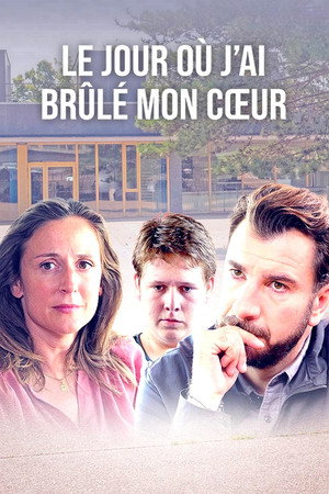 День, когда я сжег свое сердце (фильм, 2018)