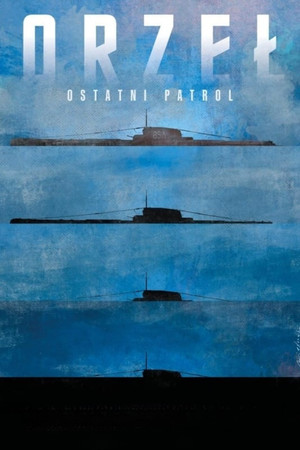 Орёл. Последний патруль (фильм, 2017)