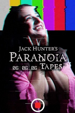 Параноидальные плёнки 06:06:06 (фильм, 2020)