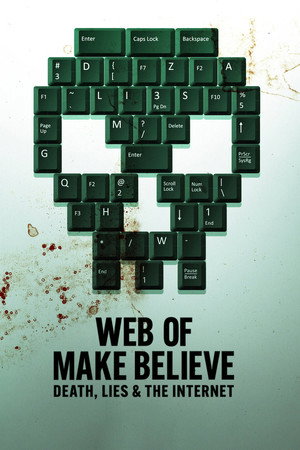 Паутина иллюзий: Смерть, ложь и интернет (сериал, 2022)