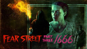 Улица страха. Часть 3: 1666 (фильм, 2021)