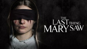 Последнее, что видела Мэри (фильм, 2021)