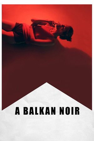 Балканский нуар (фильм, 2017)