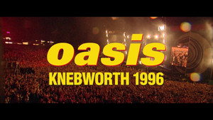 Oasis Knebworth 1996 (фильм, 2020)