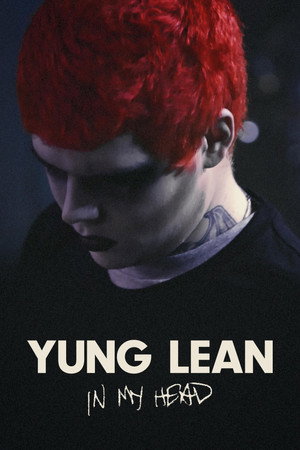 Yung Lean: В моей голове (фильм, 2020)