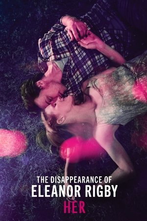 Исчезновение Элеанор Ригби: Она (фильм, 2013)